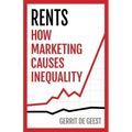 Rents: How Marketing Causes Inequality