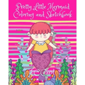 Pretty Little Mermaid Coloring and Sketchbook: 100 Pages of Fun-50 Pages of Mermaid Pictures for Coloring Activities and 50 Blank Pages for Drawing/Sk