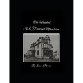 The Haunted Sk Pierce Mansion