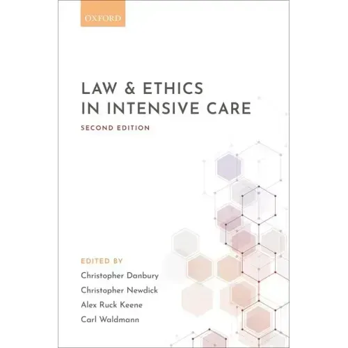 Law & Ethics in Intensive Care 2e P
