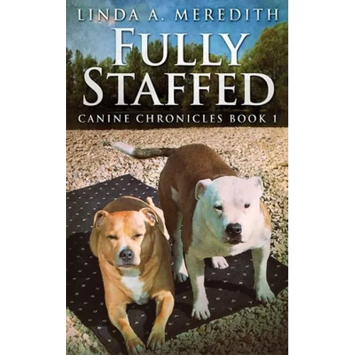 Fully Staffed: A Tale Of Two Staffies