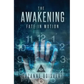 The Awakening: Fate in Motion