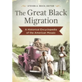 The Great Black Migration: A Historical Encyclopedia of the American Mosaic