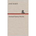 Amistad funesta Novela