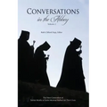 Conversations in the Abbey, Vol. II: The Next Generation of Senior Monks of Saint Meinrad Reflects on Their Lives