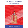 Mommy's Running for Office