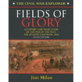 Fields of Glory: A History and Tour Guide of the War in the West, the Atlanta Campaign, 1864