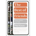 The Best of Friends: Choose Wisely, Care Well