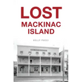 Lost Mackinac Island