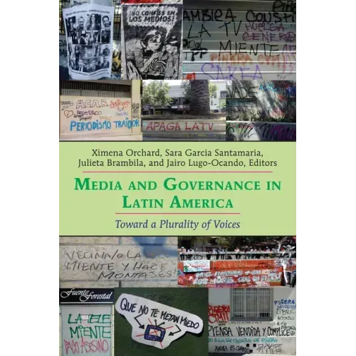 Media and Governance in Latin America: Toward a Plurality of Voices
