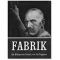 Jakob Tuggener: Fabrik: A Photo Epos of Technology