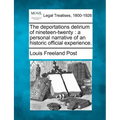 The Deportations Delirium of Nineteen-Twenty: A Personal Narrative of an Historic Official Experience.