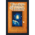 Family of Light: Pleiadian Tales and Lessons in Living
