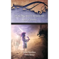 Dealing with Resheph: Spirit of Trouble: Strategies for the Threshold #6
