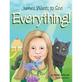 James Wants to See Everything