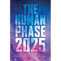 The Human Phase-2025