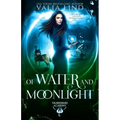 Of Water and Moonlight