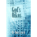 God's Oikos: the kingdom matrix of God's Household