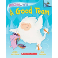 A Good Team: An Acorn Book (Unicorn and Yeti #2): Volume 2