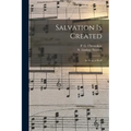 Salvation is Created: as Sung at Kieff
