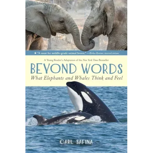 Beyond Words: What Elephants and Whales Think and Feel (a Young Reader's Adaptation)