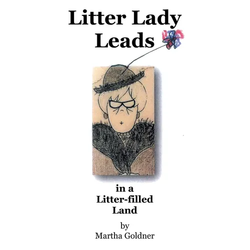Litter Lady Leads: in a Litter-filled Land
