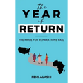 The Year of Return: The Price For Reparations Paid.
