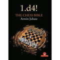 1.D4! the Chess Bible: Mastering Queen's Pawn Structures