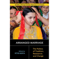 Arranged Marriage: The Politics of Tradition, Resistance, and Change