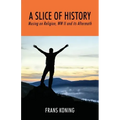 A Slice of History: Musing on Religion, WW II and Its Aftermath