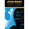 Wedge's Gamble: Star Wars Legends (Rogue Squadron)