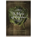 A Mess of Greens: Southern Gender and Southern Food