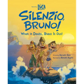 Luca: Silenzio, Bruno!: When in Doubt, Shout It Out!