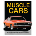 Muscle Cars: Marvels of Power and Performance