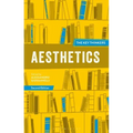 Aesthetics: The Key Thinkers