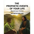 The Prophetic Events of Your Life: Beyond Your Horizon