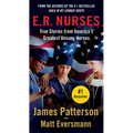 E.R. Nurses: True Stories from America's Greatest Unsung Heroes