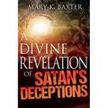 A Divine Revelation of Satan's Deceptions