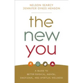 The New You: A Guide to Better Physical, Mental, Emotional, and Spiritual Wellness