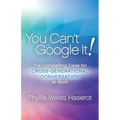 You Can't Google It!: The Compelling Case for Cross-Generational Conversation at Work