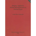Imaging Applied to Animal Mummification in Ancient Egypt [With CDROM]