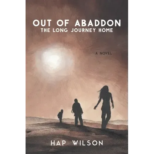 Out of Abaddon: The Long Journey Home
