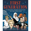 First Generation: 36 Trailblazing Immigrants and Refugees Who Make America Great