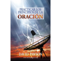 Practicar los Principios de la Oración