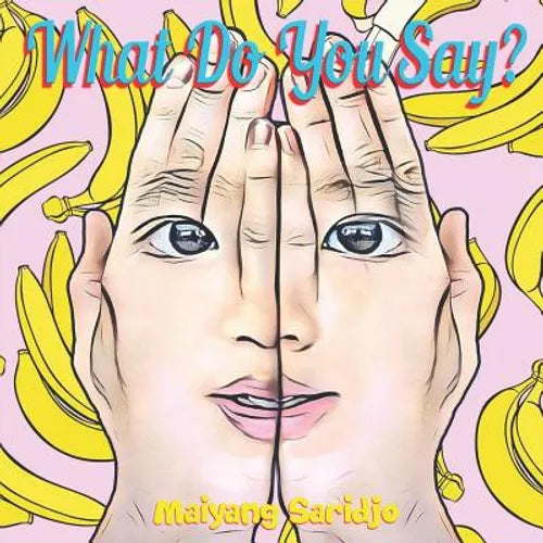 What Do You Say?