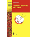 Stochastic Networks and Queues