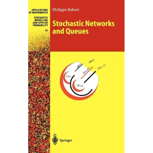 Stochastic Networks and Queues