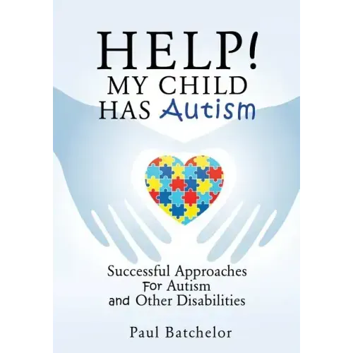 Help! My Child Has Autism