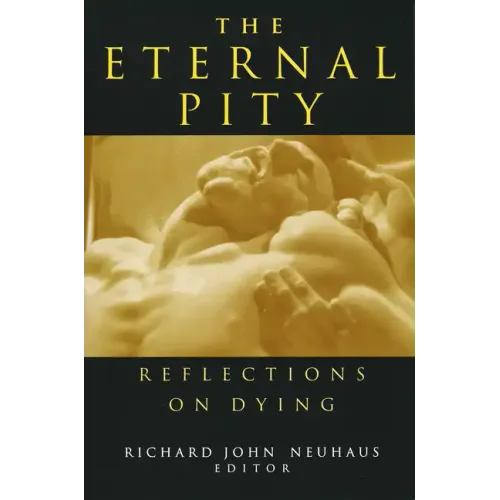 The Eternal Pity: Reflections on Dying