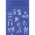 The Fate of Man in the Modern World